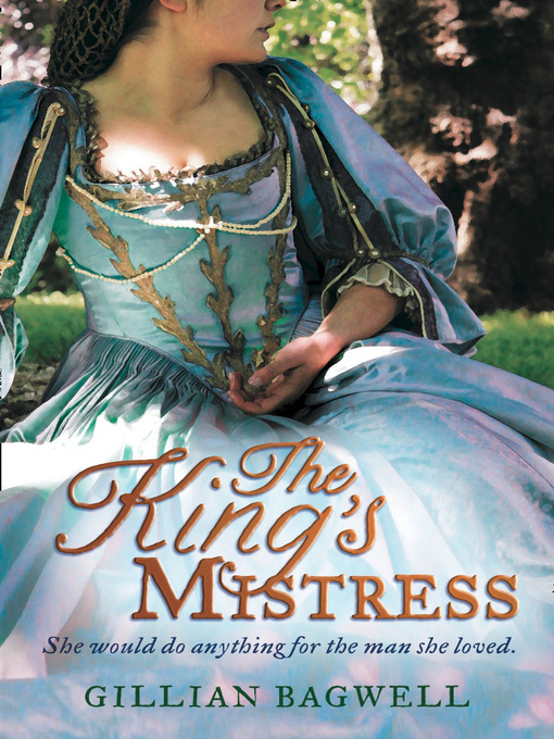 Title details for The King's Mistress by Gillian Bagwell - Available